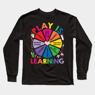 Play is Learning Long Sleeve T-Shirt